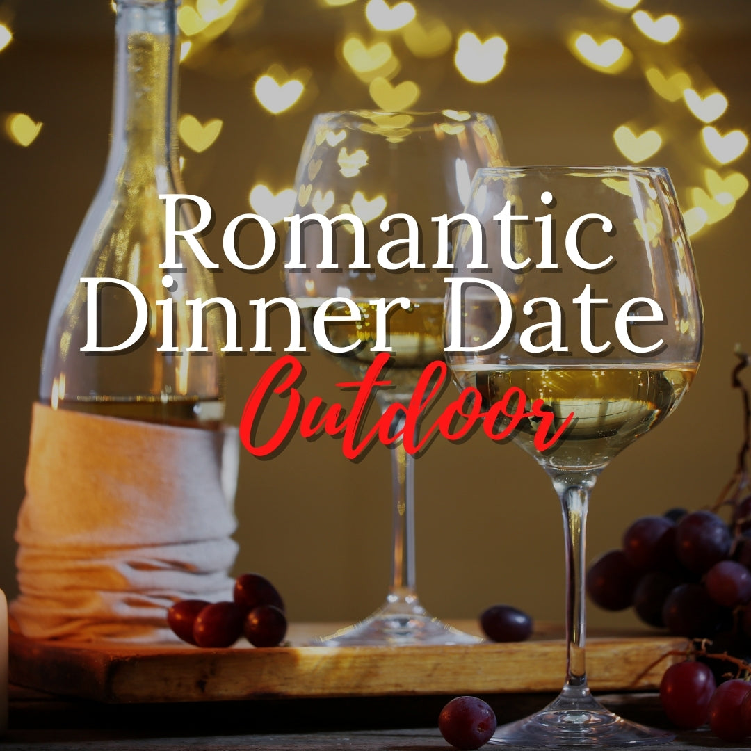ROMANTIC DINNER DATE OUTDOOR