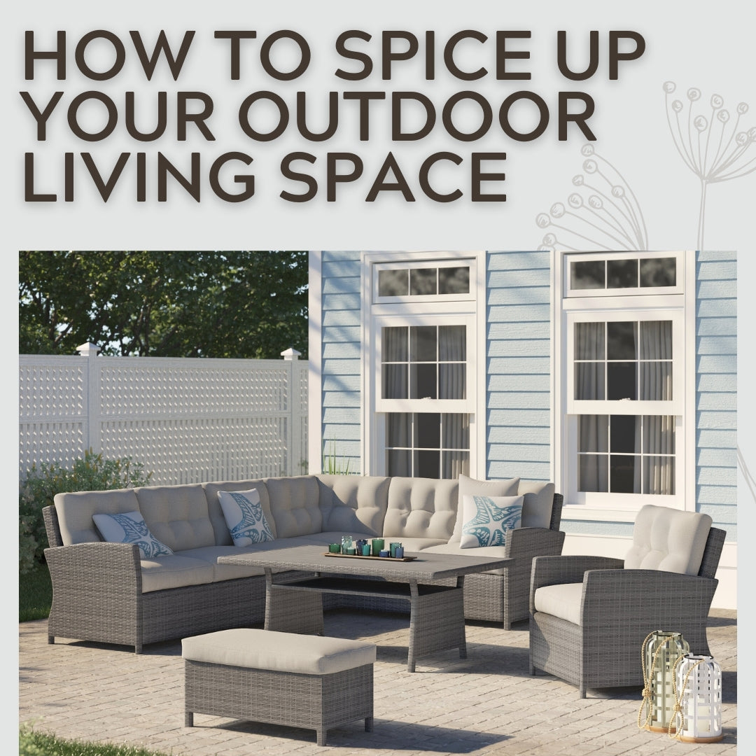 How to Spice Up Your Outdoor Living Space