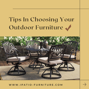 Tips in Choosing Outdoor Furniture